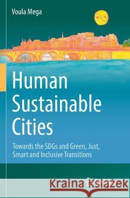 Human Sustainable Cities Voula Mega 9783031048425 Springer International Publishing