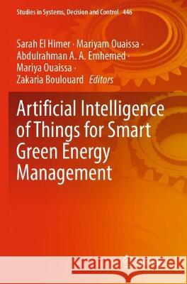 Artificial Intelligence of Things for Smart Green Energy Management  9783031048531 Springer International Publishing