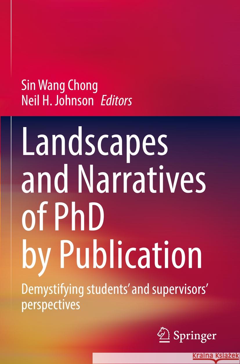 Landscapes and Narratives of PhD by Publication  9783031048975 Springer International Publishing