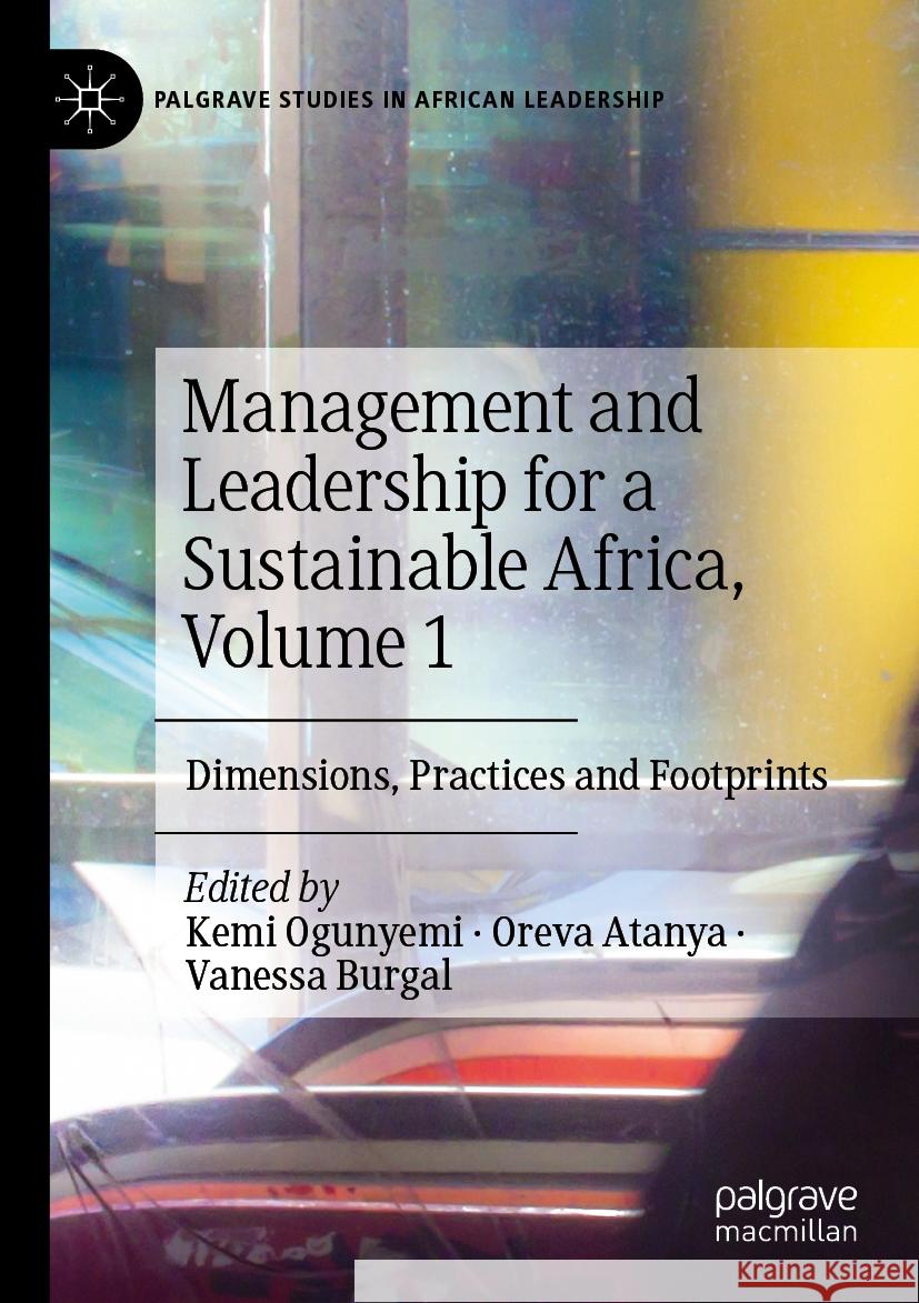 Management and Leadership for a Sustainable Africa, Volume 1  9783031049132 Springer International Publishing