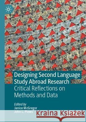 Designing Second Language Study Abroad Research  9783031050558 Springer International Publishing