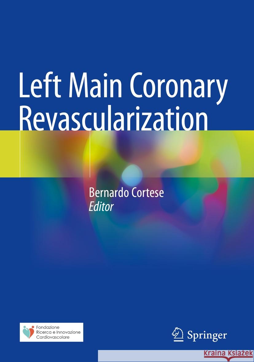 Left Main Coronary Revascularization   9783031052675 Springer International Publishing