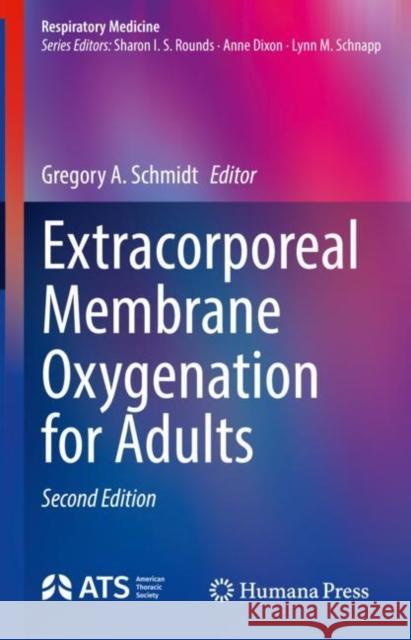 Extracorporeal Membrane Oxygenation for Adults  9783031052989 Springer International Publishing