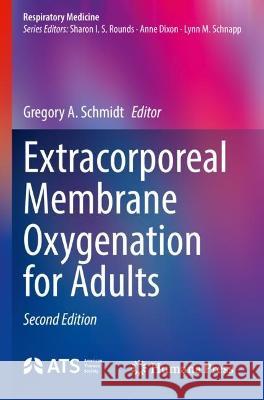 Extracorporeal Membrane Oxygenation for Adults  9783031053016 Springer International Publishing