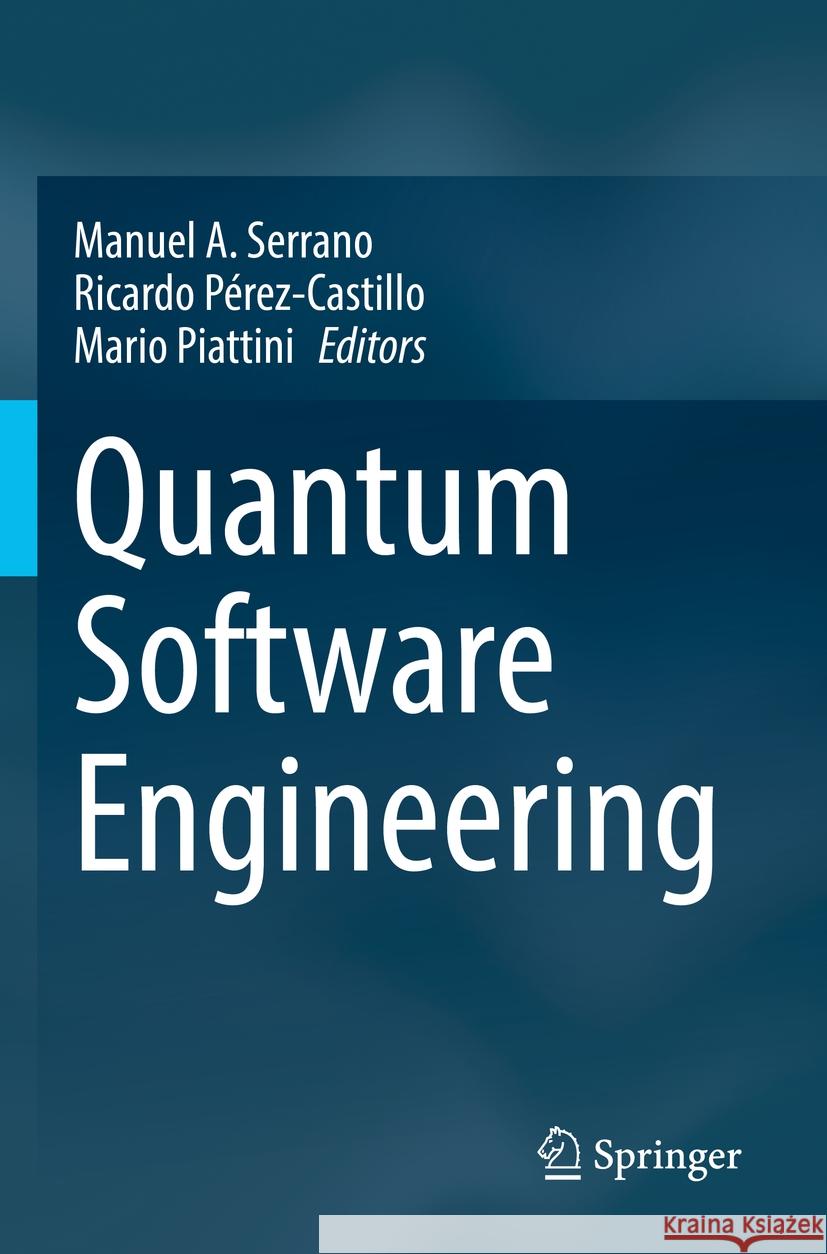 Quantum Software Engineering  9783031053269 Springer International Publishing