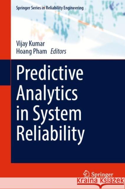 Predictive Analytics in System Reliability  9783031053467 Springer International Publishing