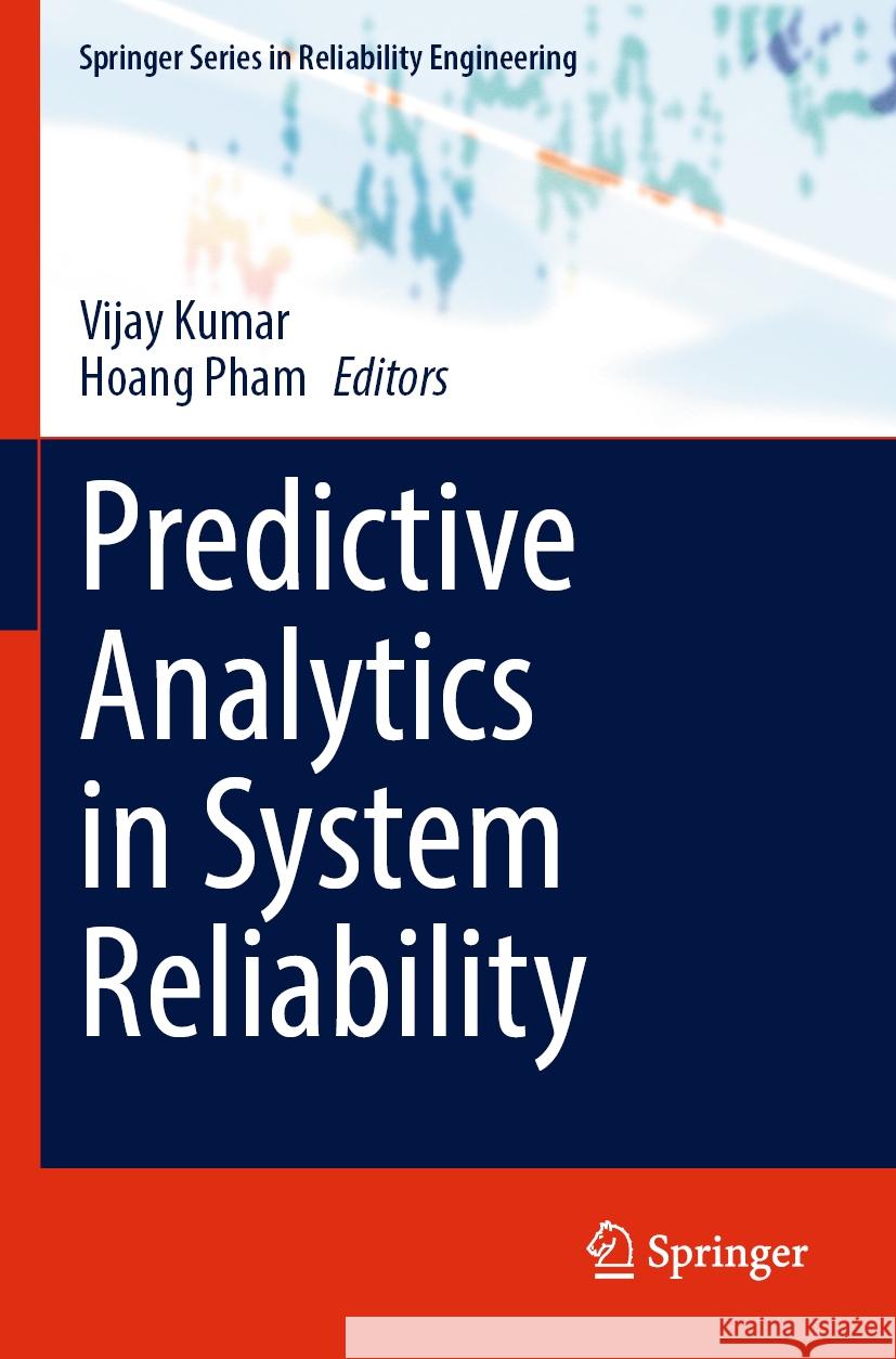 Predictive Analytics in System Reliability  9783031053498 Springer International Publishing