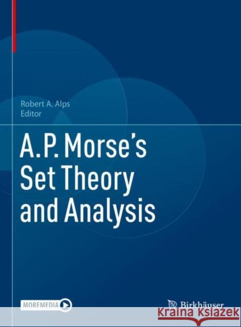 A.P. Morse's Set Theory and Analysis Alps, Robert A. 9783031053542