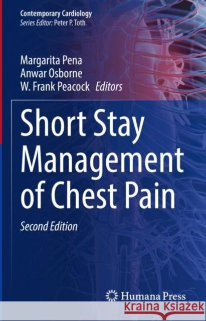 Short Stay Management of Chest Pain  9783031055195 Springer International Publishing