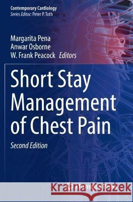 Short Stay Management of Chest Pain  9783031055225 Springer International Publishing