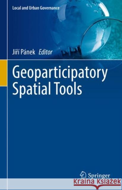 Geoparticipatory Spatial Tools  9783031055461 Springer International Publishing