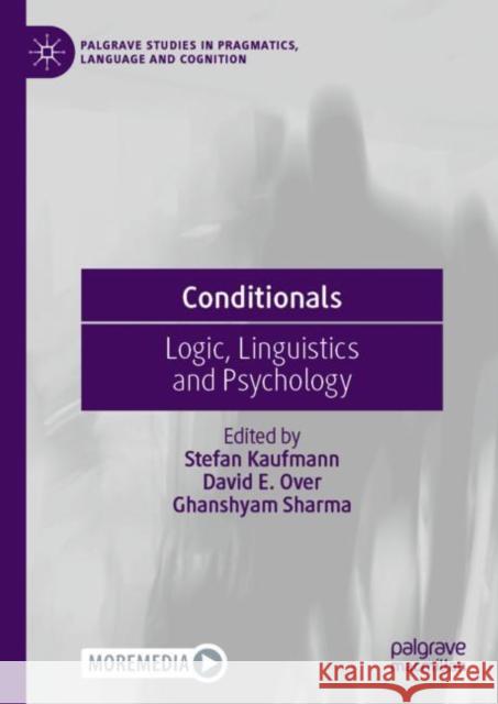 Conditionals: Logic, Linguistics and Psychology  9783031056819 Springer International Publishing AG