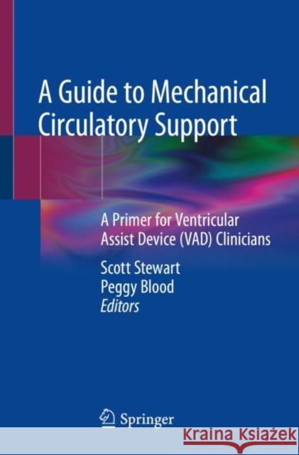 A Guide to Mechanical Circulatory Support  9783031057120 Springer International Publishing AG