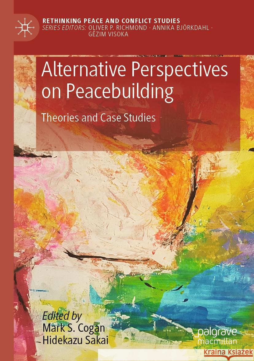 Alternative Perspectives on Peacebuilding  9783031057588 Springer International Publishing
