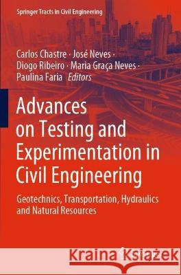 Advances on Testing and Experimentation in Civil Engineering  9783031058776 Springer International Publishing