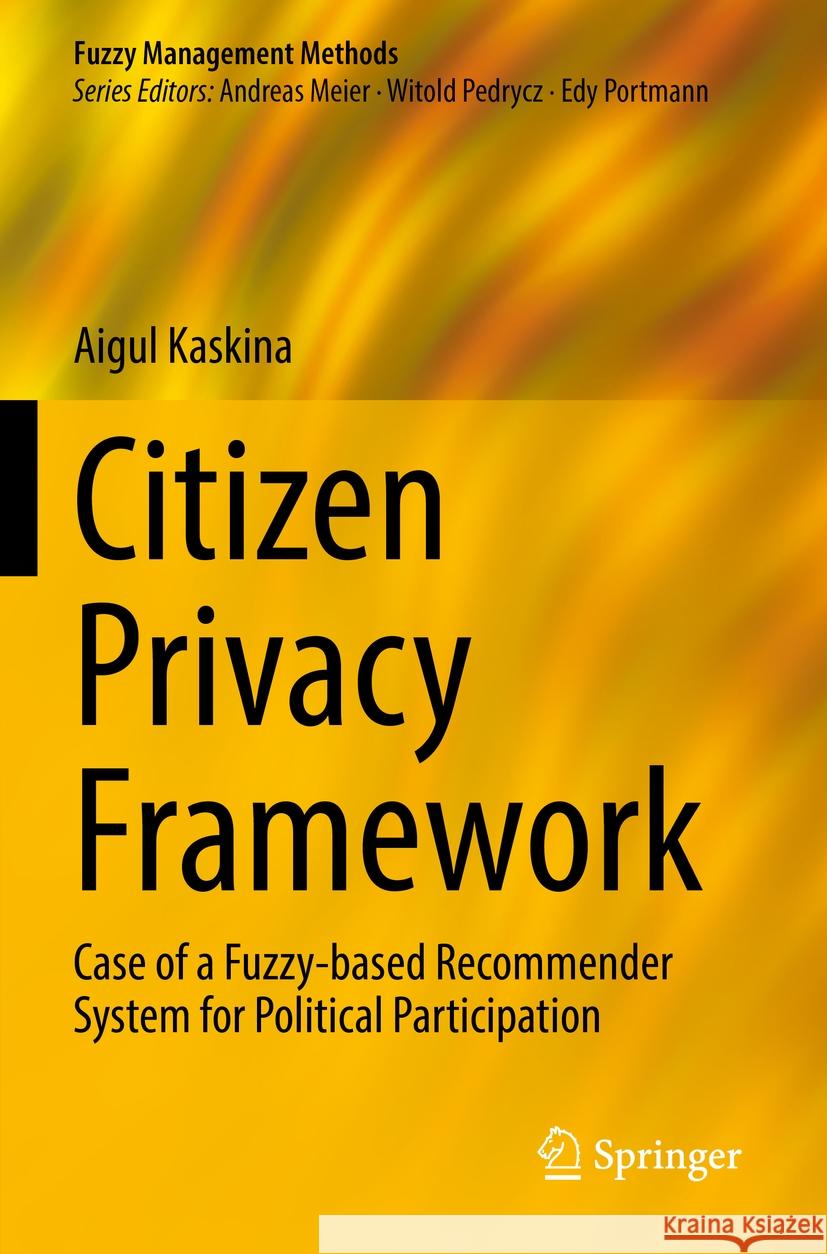 Citizen Privacy Framework Aigul Kaskina 9783031060236 Springer International Publishing
