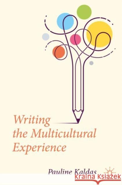 Writing the Multicultural Experience Pauline Kaldas 9783031061233