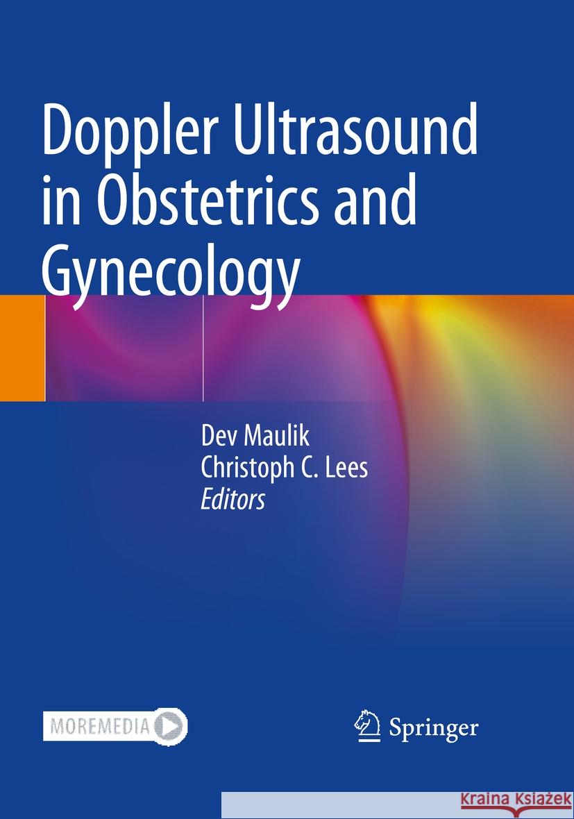 Doppler Ultrasound in Obstetrics and Gynecology Dev Maulik Christoph C. Lees 9783031061912 Springer