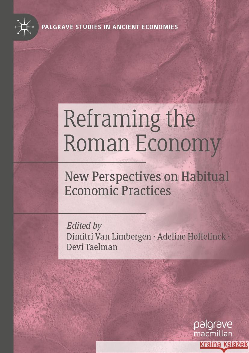Reframing the Roman Economy  9783031062834 Springer International Publishing