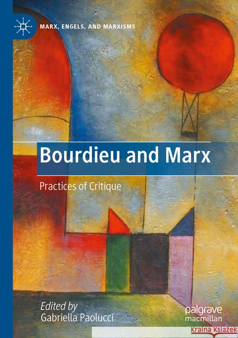 Bourdieu and Marx  9783031062919 Springer International Publishing