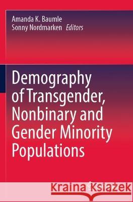 Demography of Transgender, Nonbinary and Gender Minority Populations  9783031063312 Springer International Publishing