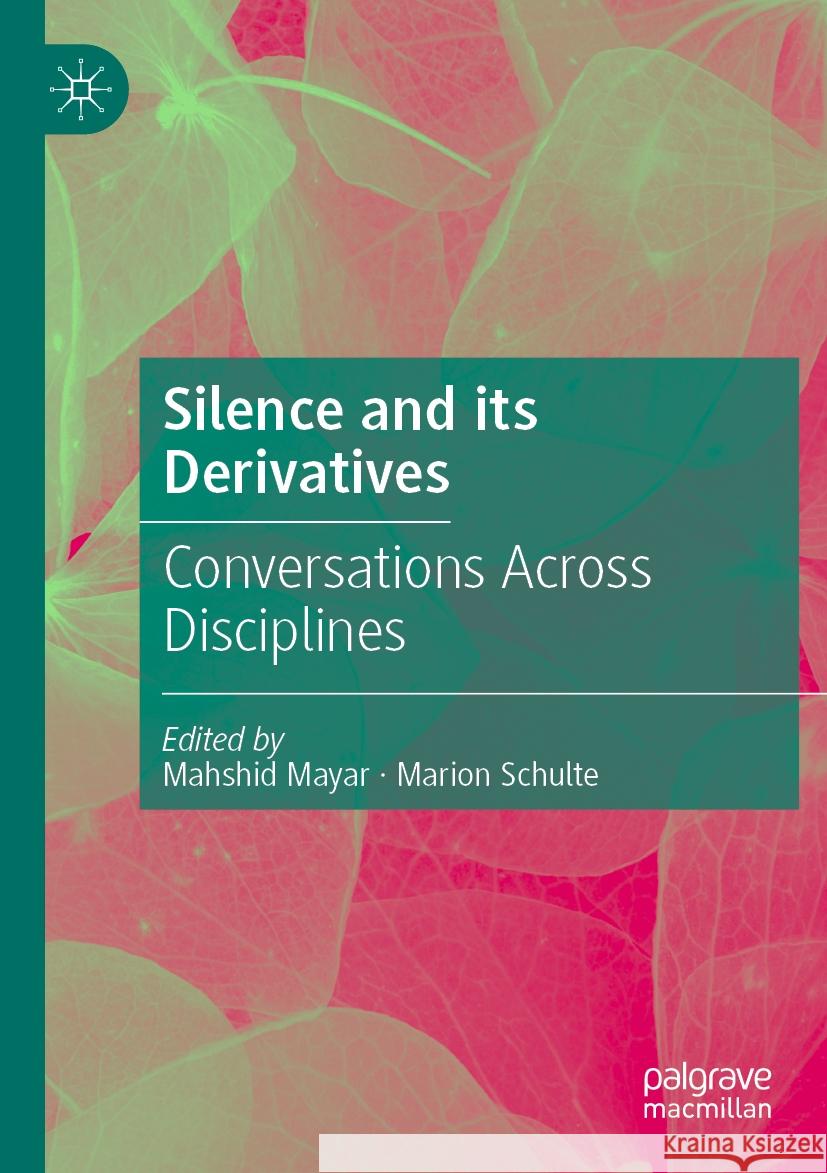 Silence and its Derivatives  9783031065255 Springer International Publishing