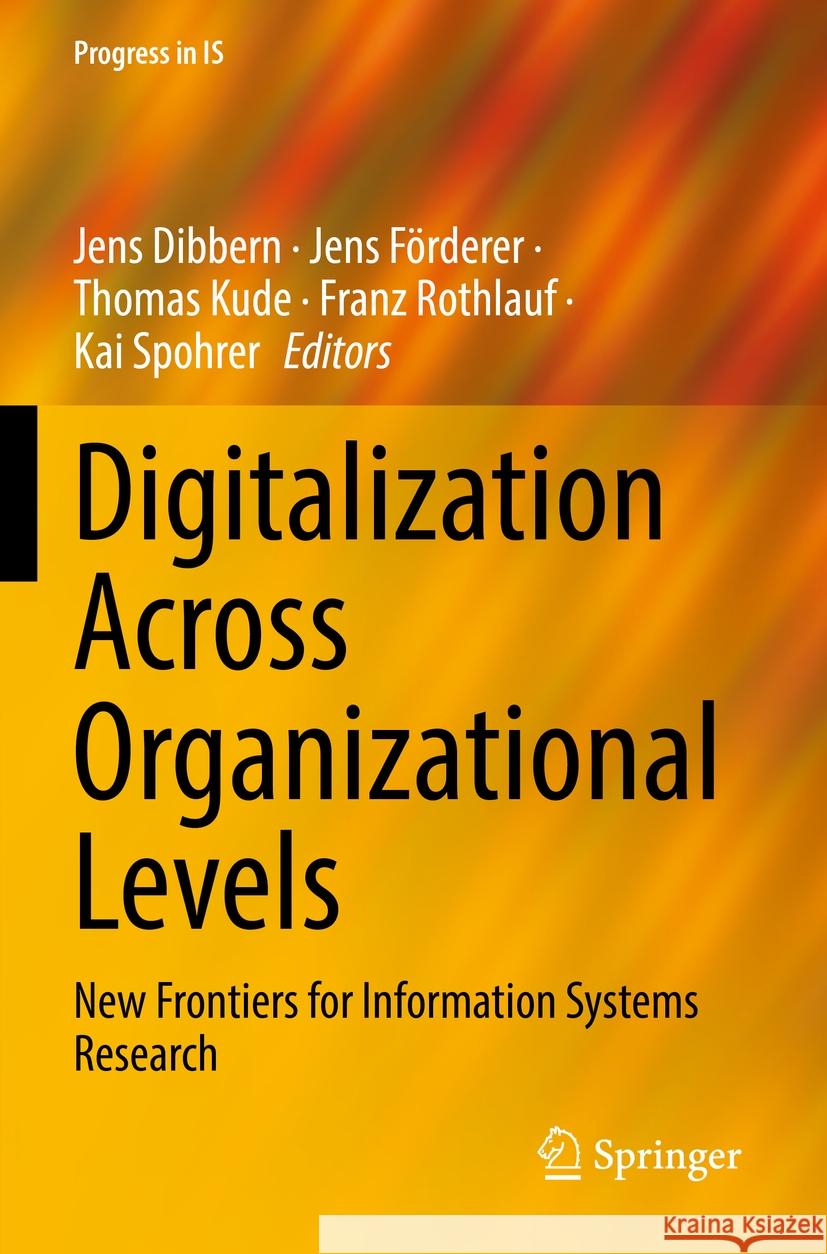 Digitalization Across Organizational Levels  9783031065453 Springer International Publishing