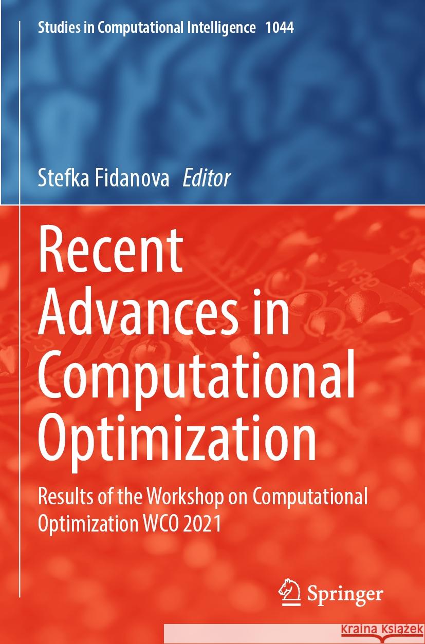 Recent Advances in Computational Optimization  9783031068416 Springer International Publishing