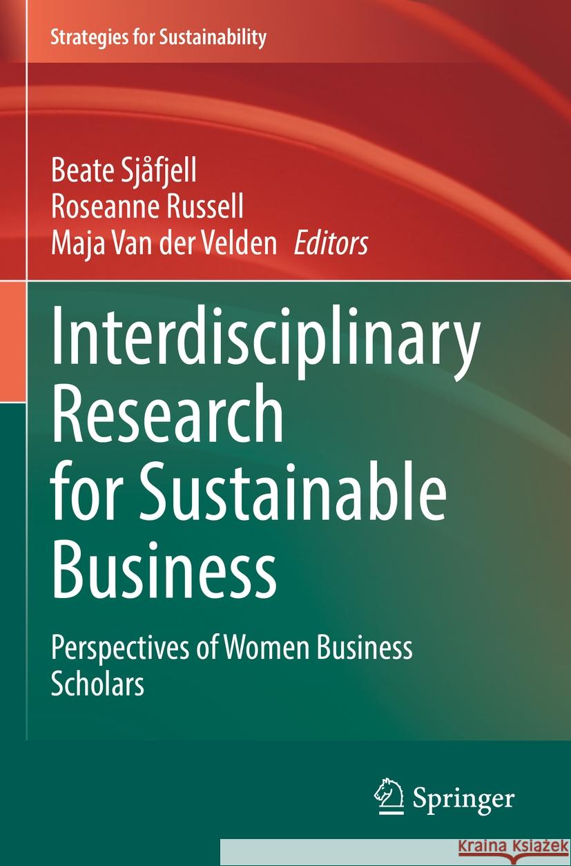 Interdisciplinary Research for Sustainable Business  9783031069260 Springer International Publishing