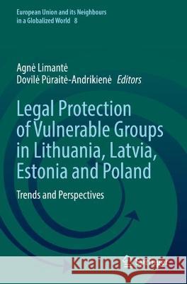 Legal Protection of Vulnerable Groups in Lithuania, Latvia, Estonia and Poland  9783031070006 Springer International Publishing