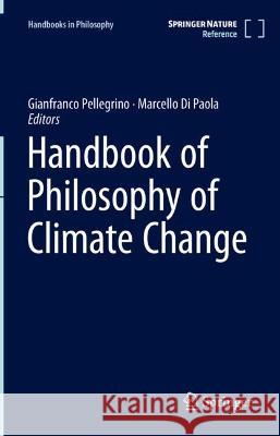 Handbook of the Philosophy of Climate Change  9783031070013 Springer International Publishing