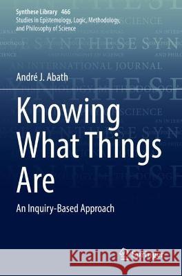 Knowing What Things Are André J. Abath 9783031073670 Springer International Publishing