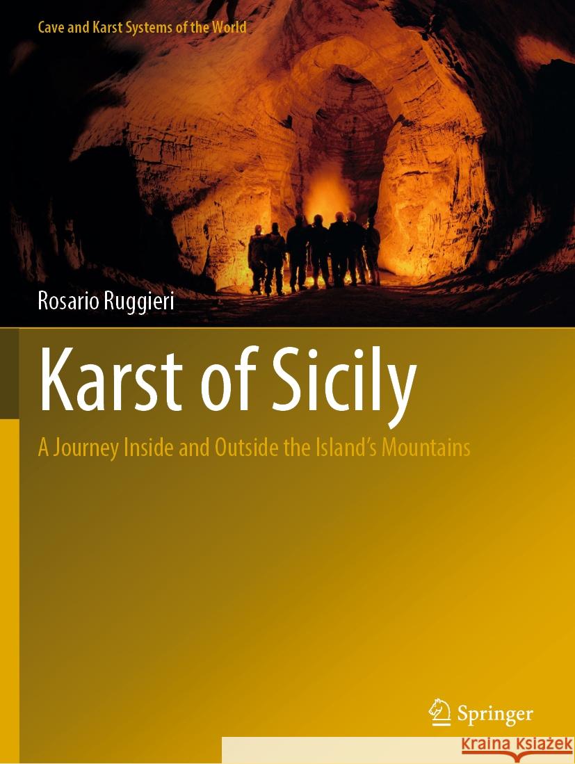 Karst of Sicily Rosario Ruggieri 9783031074080 Springer International Publishing