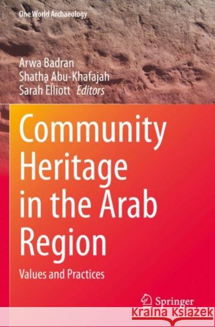 Community Heritage in the Arab Region  9783031074486 Springer International Publishing