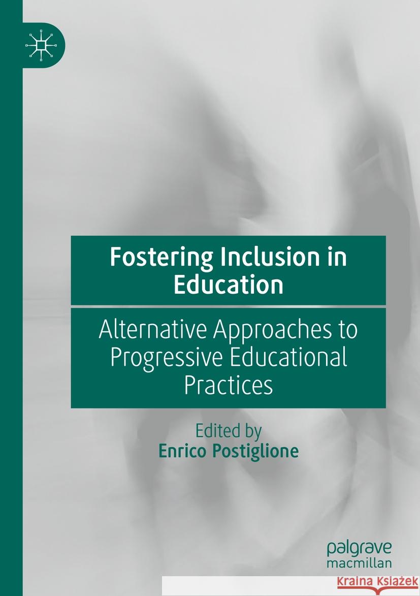 Fostering Inclusion in Education  9783031074943 Springer International Publishing