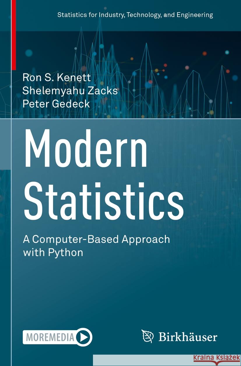 Modern Statistics Ron S. Kenett, Shelemyahu Zacks, Peter Gedeck 9783031075681