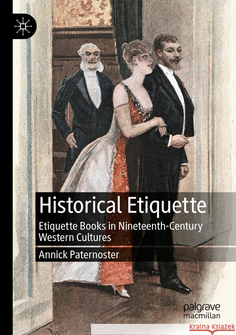 Historical Etiquette Annick Paternoster 9783031075803