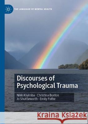 Discourses of Psychological Trauma Emily Pathe 9783031077104 Springer International Publishing AG