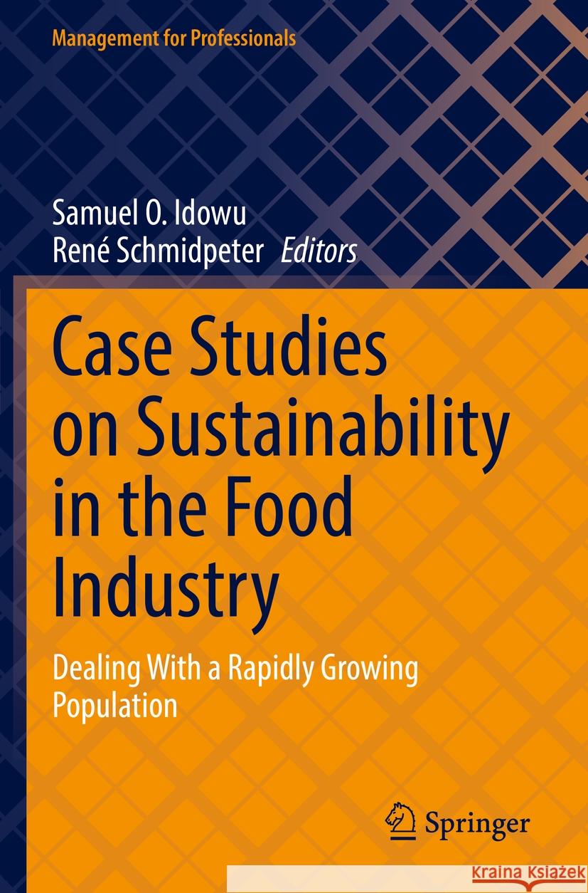 Case Studies on Sustainability in the Food Industry  9783031077449 Springer International Publishing