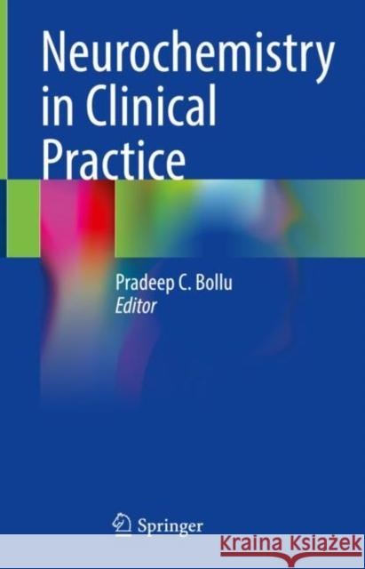 Neurochemistry in Clinical Practice  9783031078965 Springer International Publishing