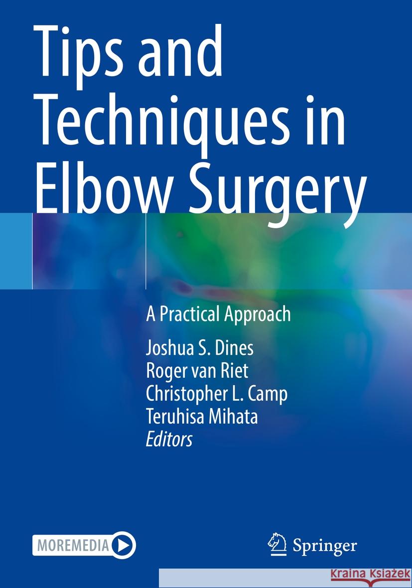 Tips and Techniques in Elbow Surgery  9783031080821 Springer International Publishing