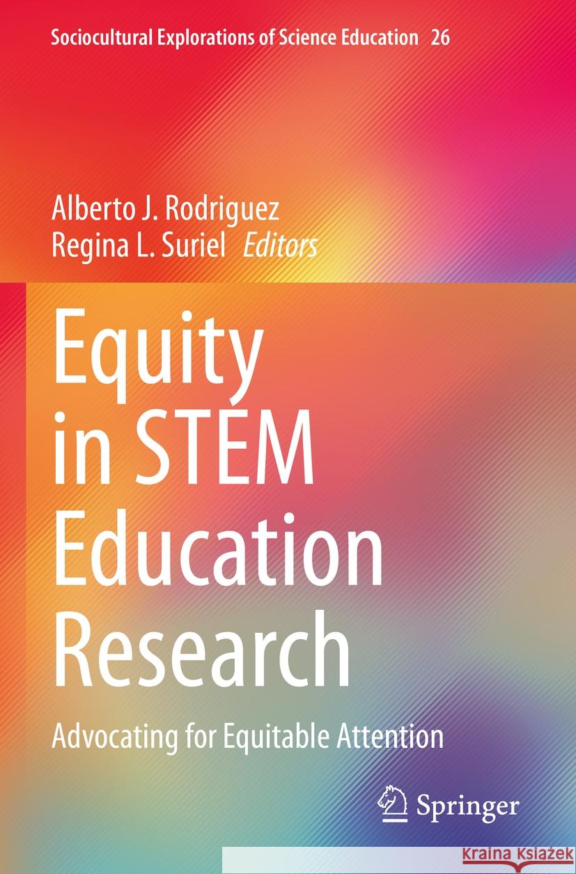 Equity in STEM Education Research  9783031081521 Springer International Publishing