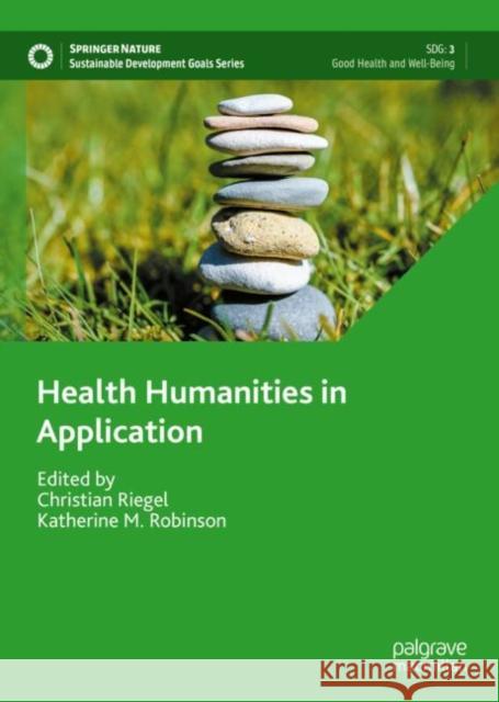 Health Humanities in Application  9783031083594 Springer International Publishing AG