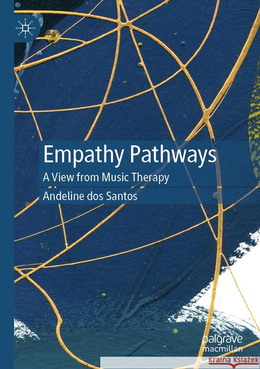 Empathy Pathways Andeline dos Santos 9783031085581 Springer International Publishing