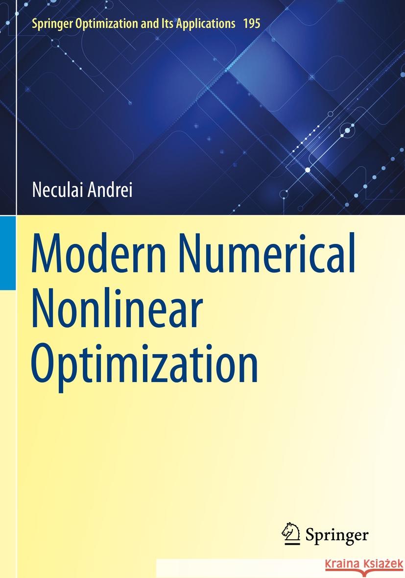 Modern Numerical Nonlinear Optimization Neculai Andrei 9783031087226 Springer International Publishing