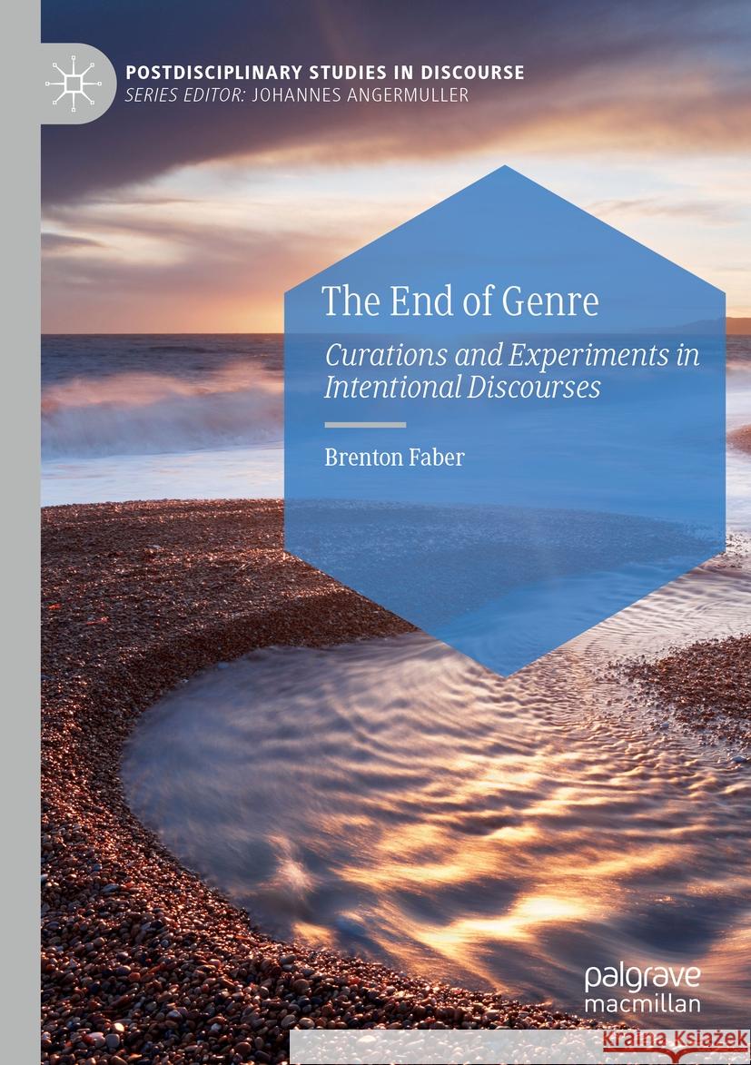 The End of Genre Brenton Faber 9783031087493 Springer International Publishing