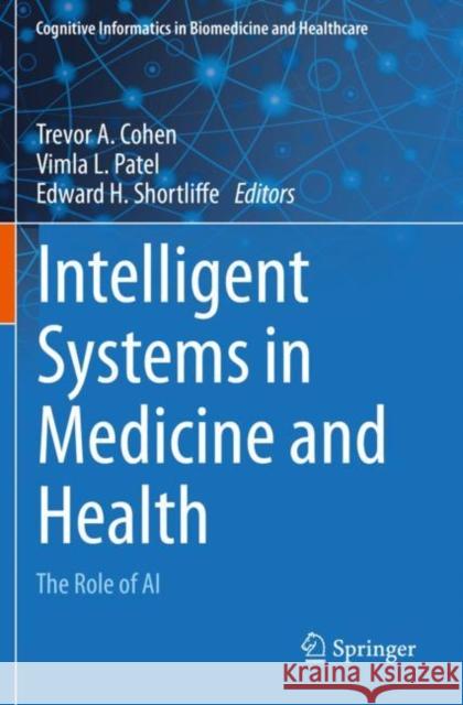 Intelligent Systems in Medicine and Health  9783031091100 Springer International Publishing