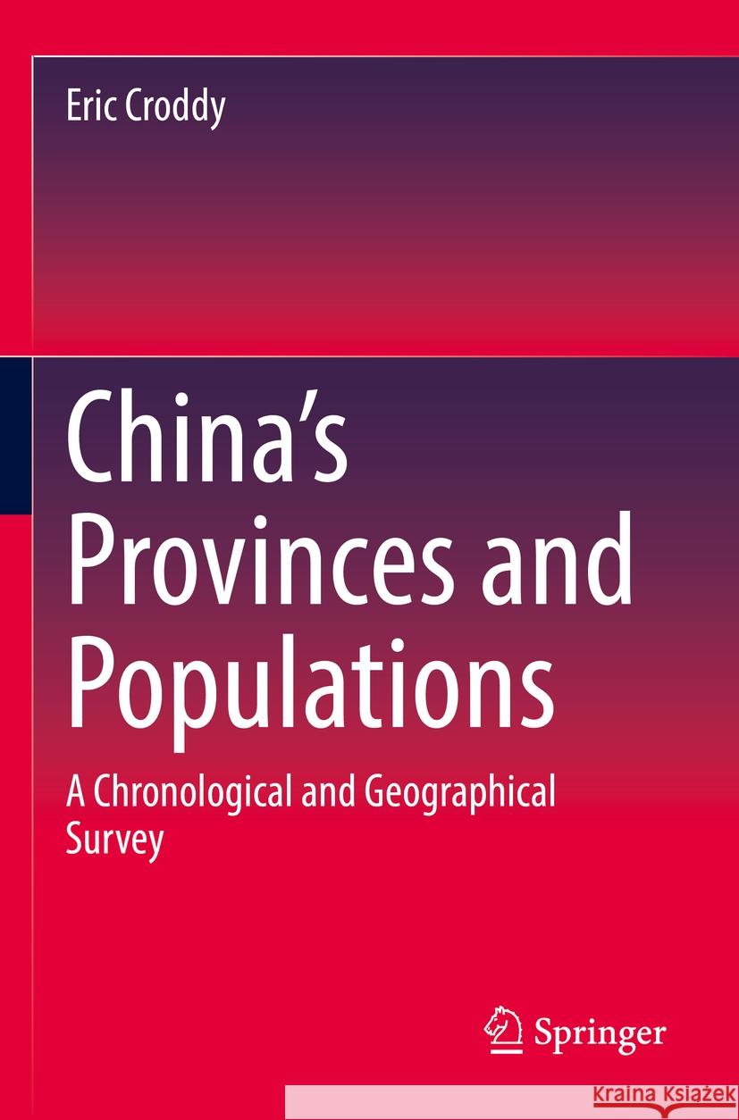 China’s Provinces and Populations Eric Croddy 9783031091674
