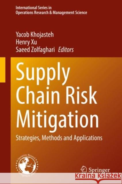 Supply Chain Risk Mitigation: Strategies, Methods and Applications  9783031091827 Springer International Publishing AG