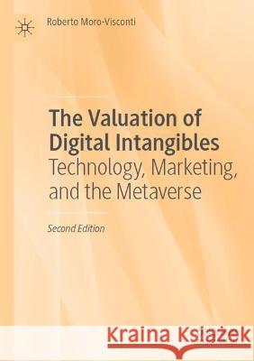 The Valuation of Digital Intangibles Roberto Moro-Visconti 9783031092398 Springer International Publishing